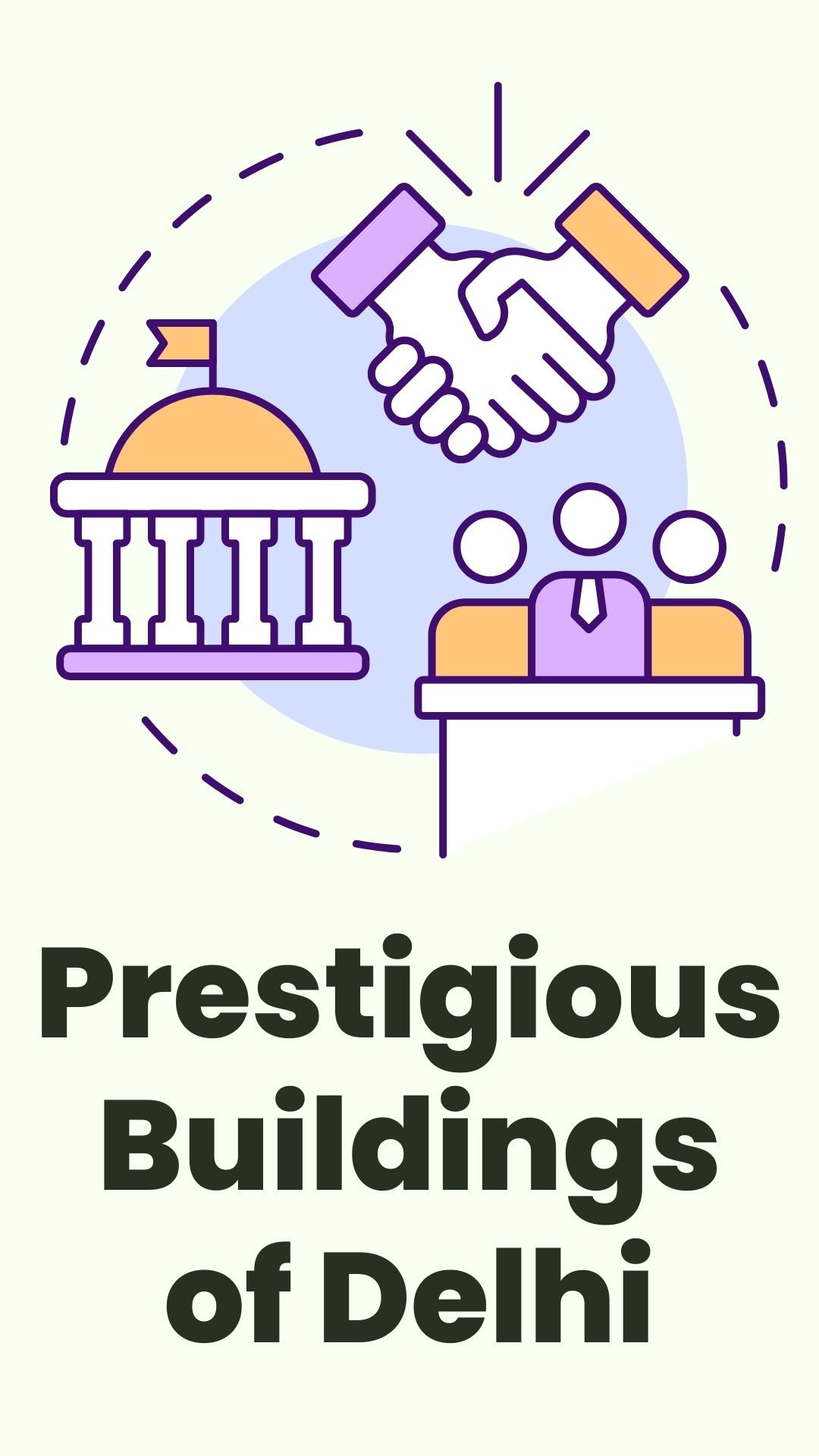 Prestigious Buildings of Delhi