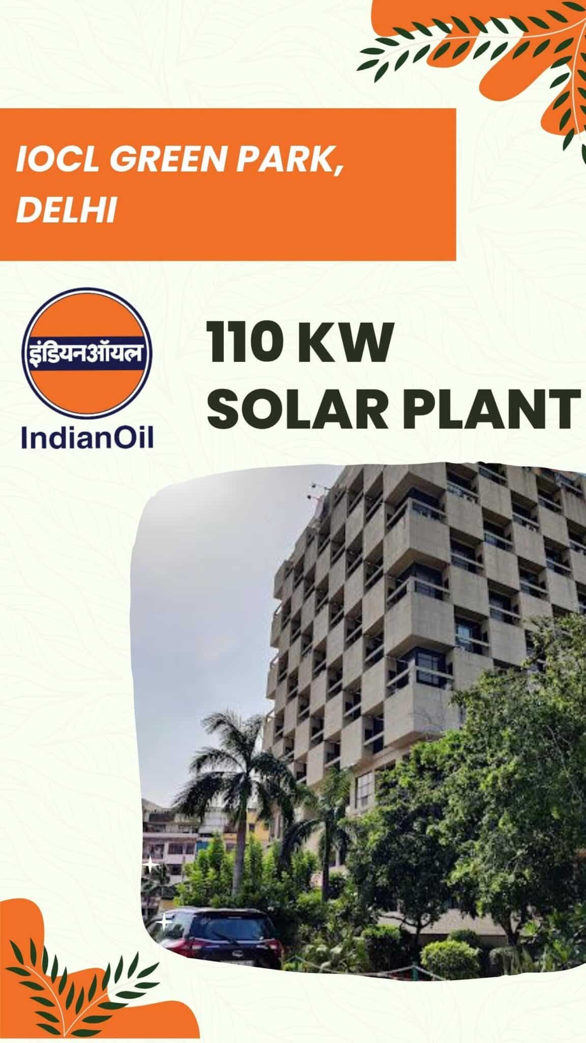 IOCL Green Park Delhi 110KW Solar Plant